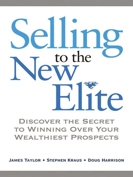 Title details for Selling to the New Elite by Stephen KRAUS - Available